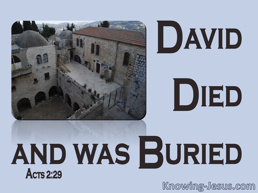 Acts 2:29 David's Tomb Is With Us To This Day (blue)